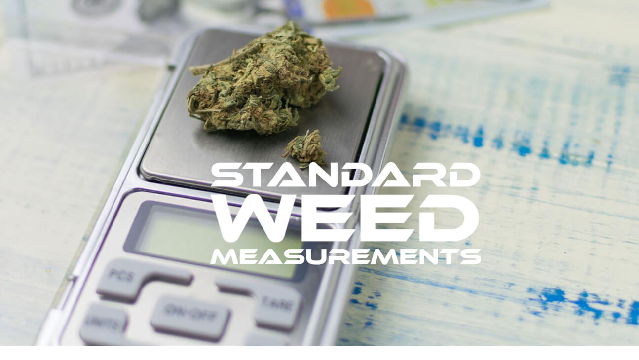 Standard Weed Measurements