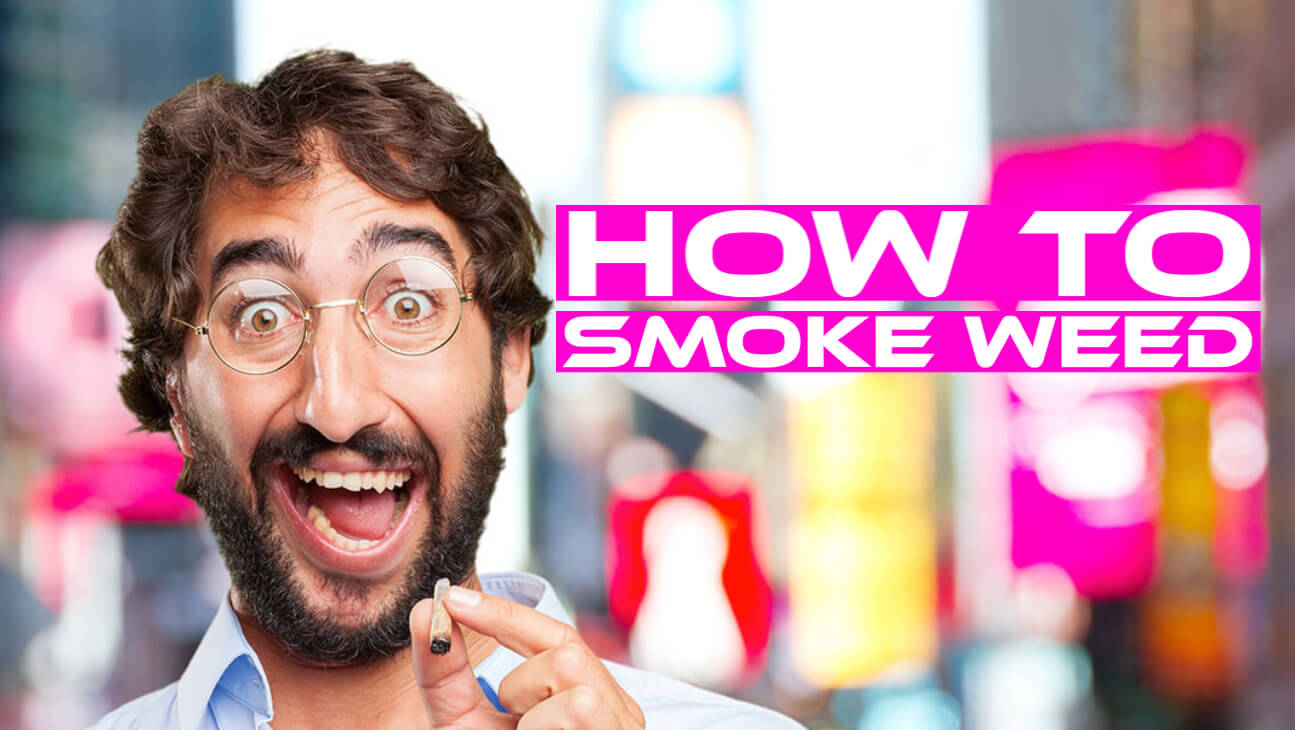 How to smoke weed
