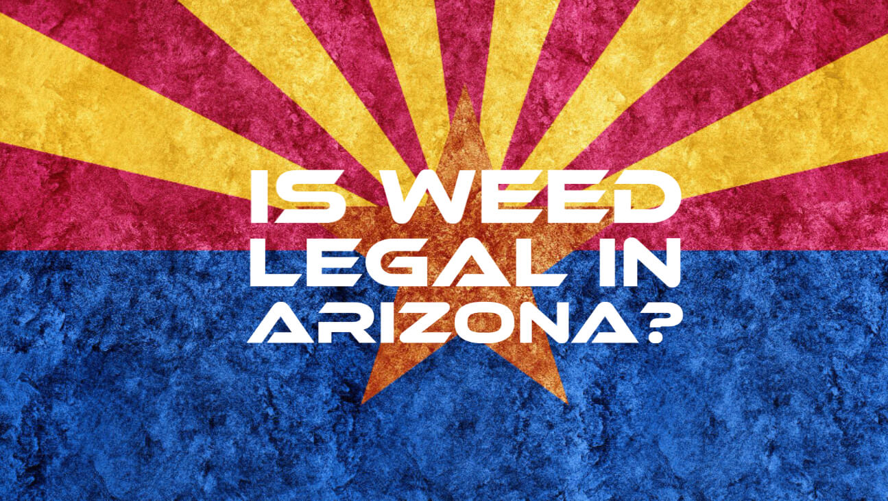 Weed Being Legal in Arizona