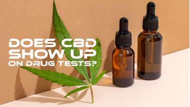 CBD Showing Up on Drug Tests