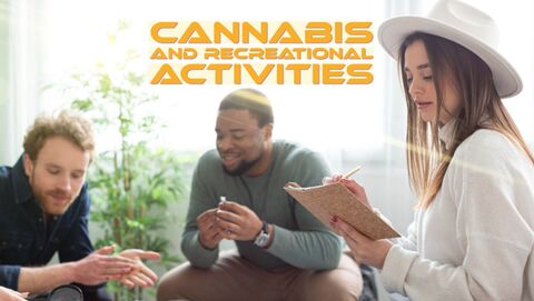 Cannabis and Recreational Activities